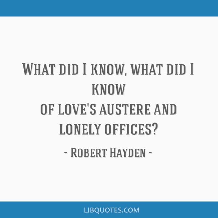 Love's austere and lonely offices